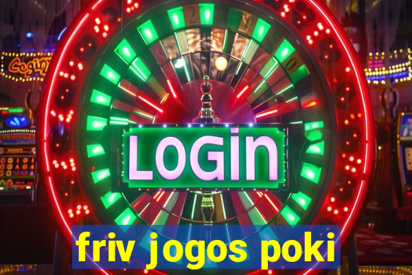 friv jogos poki